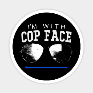 I'm With Cop Face Magnet